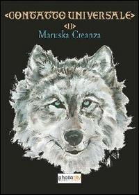 Contatto universale - Maruska Creanza - Libro Photocity.it 2014 | Libraccio.it