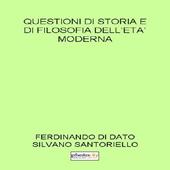 Questioni di storia e di filosofia dell'età moderna