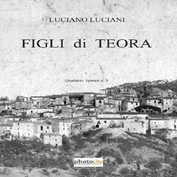 Figli di Teora - Luciano Luciani - Libro Photocity.it 2015 | Libraccio.it