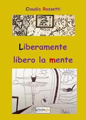 Liberamente libero la mente