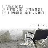 L' impiantistica al servizio del superamento delle barriere architettoniche