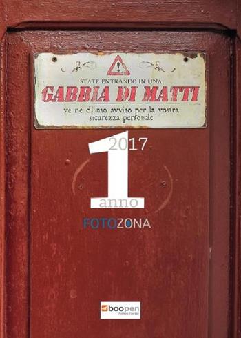 Il meglio di «Fotozona». Raccolta delle fotografie migliori del sito «Fotozona»  - Libro Photocity.it 2018 | Libraccio.it