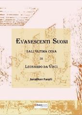 Evanescenti suoni dall'«Ultima cena» di Leonardo da Vinci. Cronaca di un atto compositivo