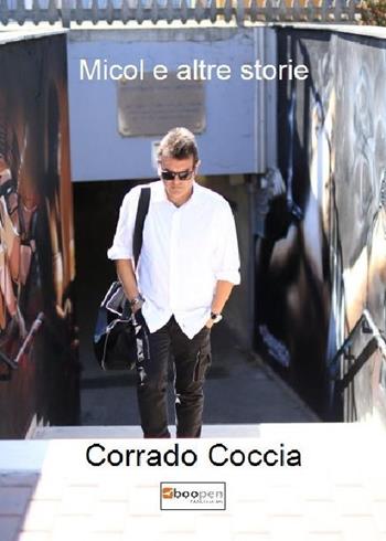 Micol e altre storie - Corrado Coccia - Libro Photocity.it 2018 | Libraccio.it
