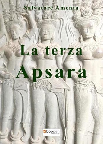 La terza Apsara - Salvatore Amenta - Libro Photocity.it 2018 | Libraccio.it