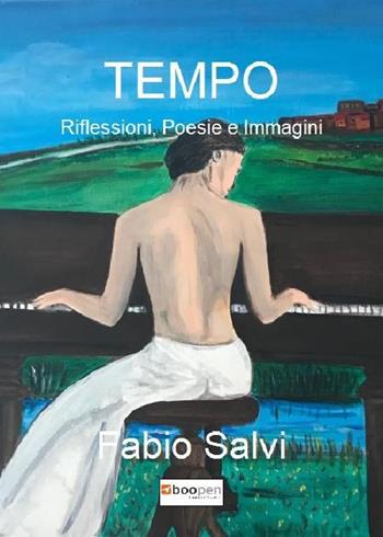 Tempo. Riflessioni, poesie e immagini - Fabio Salvi - Libro Photocity.it 2018 | Libraccio.it