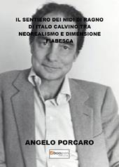 «Il sentiero dei nidi di ragno» di Italo Calvino tra neorealismo e dimensione fiabesca