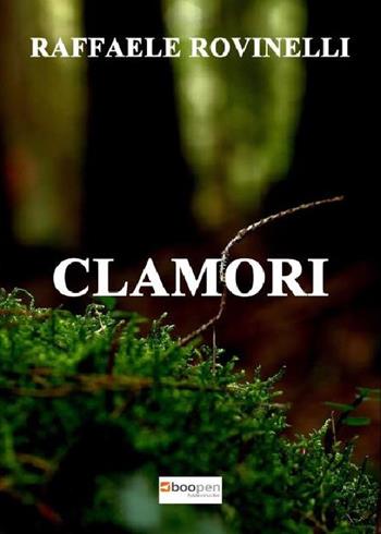 Clamori - Raffaele Rovinelli - Libro Photocity.it 2022 | Libraccio.it