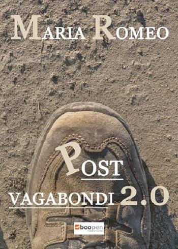 Post vagabondi 2.0 - Maria Romeo - Libro Photocity.it 2019 | Libraccio.it