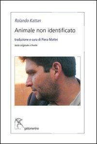 Animale non identificato - Rolando Kattan - Libro Gattomerlino/Superstripes 2014, Serie blu | Libraccio.it