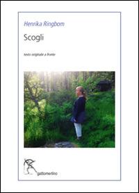 Scogli - Henrika Ringbom - Libro Gattomerlino/Superstripes 2014, Serie blu | Libraccio.it