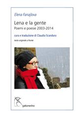 Lena e la gente. Poemi e poesie 2003-2014