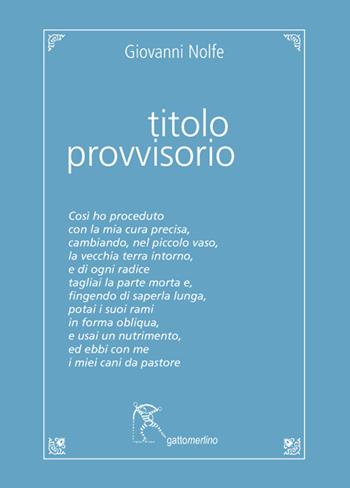 Titolo provvisorio - Giovanni Nolfe - Libro Gattomerlino/Superstripes 2016, Quaderni di Pagine Nuove | Libraccio.it