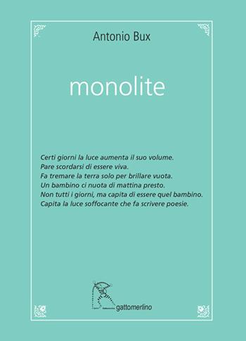 Monolite - Antonio Bux - Libro Gattomerlino/Superstripes 2020, Quaderni di Pagine Nuove | Libraccio.it