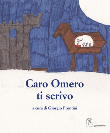 Caro Omero ti scrivo  - Libro Gattomerlino/Superstripes 2020, Serie azzurra | Libraccio.it
