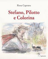 Stefano, Pilotto e Colorina