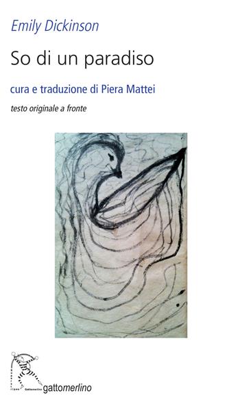 So di un paradiso. Testo inglese a fronte - Emily Dickinson - Libro Gattomerlino/Superstripes 2020, Serie blu | Libraccio.it