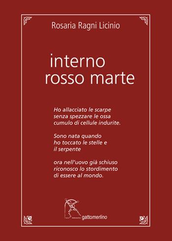 Interno rosso Marte - Rosaria Ragni Licinio - Libro Gattomerlino/Superstripes 2021, Quaderni di Pagine Nuove | Libraccio.it