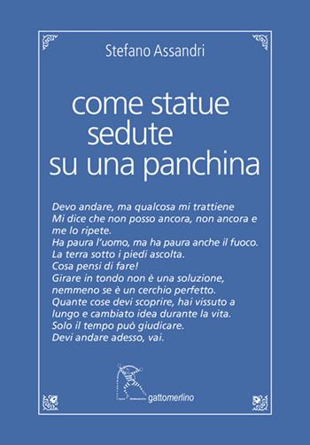 Come statue sedute su una panchina - Stefano Assandri - Libro Gattomerlino/Superstripes 2022, Quaderni di Pagine Nuove | Libraccio.it