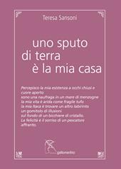 Uno sputo di terra è la mia casa