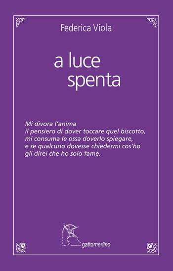 A luce spenta - Federica Viola - Libro Gattomerlino/Superstripes 2022, Quaderni di Pagine Nuove | Libraccio.it