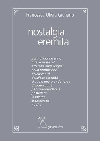 Nostalgia eremita - Francesca Olivia Giuliano - Libro Gattomerlino/Superstripes 2023, Quaderni di Pagine Nuove | Libraccio.it