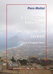 La lavagna luminosa-The overhead screen. Erice 3-9 agosto 2023. Ediz. illustrata