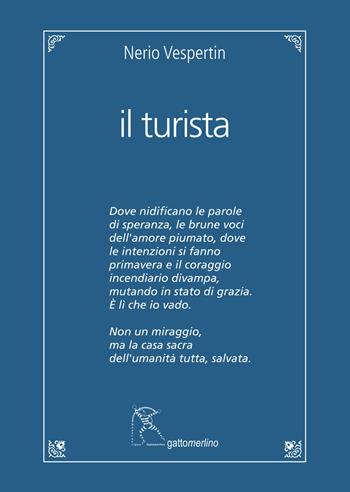 Il turista - Nerio Vespertin - Libro Gattomerlino/Superstripes 2024, Quaderni di Pagine Nuove | Libraccio.it