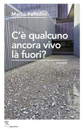 C’è qualcuno ancora vivo là fuori? Altre investigazioni