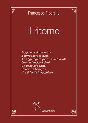 Il ritorno - Francesco Ficorella - Libro Gattomerlino/Superstripes 2025, Quaderni di Pagine Nuove | Libraccio.it