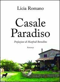 Casale Paradiso - Licia Romano - Libro La Zisa 2012, Il quadrifoglio | Libraccio.it