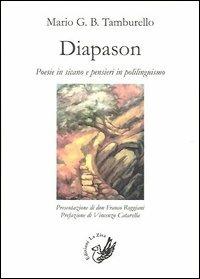 Diapason. Poesie in sicano e pensieri in polilinguismo - Mario Giuseppe Benvenuto Tamburello - Libro La Zisa 2013, Le rondini | Libraccio.it