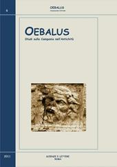 Oebalus. Studi sulla Campania nell'antichità. Vol. 6