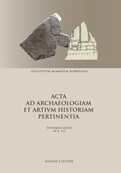 Acta ad archaeologiam et artium historiam pertinentia. Nuova serie. Vol. 27\13