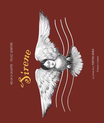 Sirene - Helga Di Giuseppe, Felice Senatore - Libro Scienze e Lettere 2014, Monstra | Libraccio.it