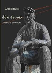 San Severo fra storia e memoria