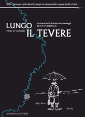 Lungo il Tevere. Scorreva lento il tempo dei paesaggi tra XV e I Secolo a.C