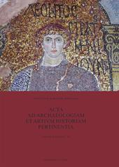 Acta ad archaeologiam et artium historiam pertinentia. Vol. 30