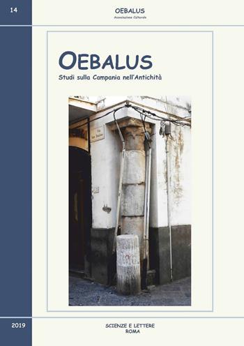 Oebalus. Studi sulla Campania nell'antichità. Vol. 14  - Libro Scienze e Lettere 2020 | Libraccio.it