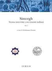 Simorgh. Trenta interviste con iranisti italiani. Vol. 1