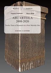 Abu Erteila 2008-2020: twelve years of research in a new Meroitic site