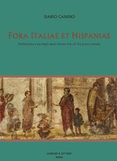 Fora Italiae et Hispaniae. Definizione e uso degli spazi forensi fino all'età giulio-claudia