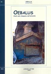 Oebalus. Studi sulla Campania nell'antichità. Vol. 16