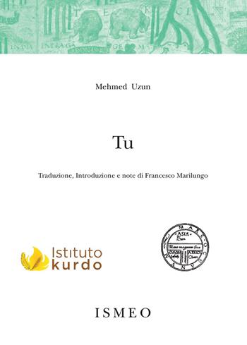 Tu - Mehmed Uzun - Libro Scienze e Lettere 2022, Il novissimo Ramusio | Libraccio.it