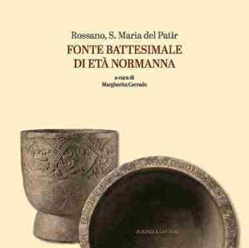 Rossano, S. Maria del Patir. Fonte battesimale di età normanna  - Libro Scienze e Lettere 2024 | Libraccio.it