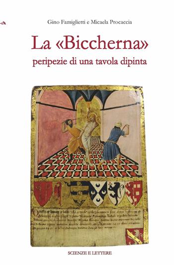 La «Biccherna» peripezie di una tavola dipinta - Gino Famiglietti, Micaela Procaccia - Libro Scienze e Lettere 2024, Una scuola per il patrimonio: questioni di metodo | Libraccio.it