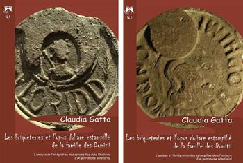 Les briqueteries et l'opus doliare estampillé de la famille des Domitii. L'analyse et l'intégration des estampilles dans l'histoire d'un patrimoine sénatorial. Vol. 1-2: Analyse-Corpus des Estampilles - Claudia Gatta - Libro Scienze e Lettere 2024, Fecit te | Libraccio.it
