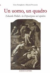 Un uomo, un quadro. Edoardo Pollak e la Deposizione nel Sepolcro