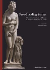 Free-standing statues set up in the sanctuary and theatre of Dionysos Eleuthereus at Athens