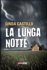 La lunga notte - Linda Castillo - Libro Time Crime 2012 | Libraccio.it